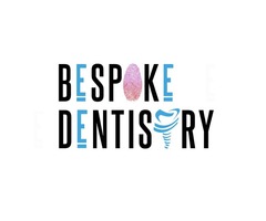 Bespoke Dentistry