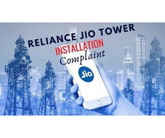 Jio Tower Complaint - Jio Tower Installation Complaint Online
