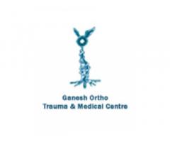 Ganesh Ortho Trauma & Medical Centre