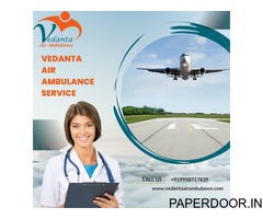 Get Life-Saving Vedanta Air Ambulance Service in Allahabad with Care Patient Transfer