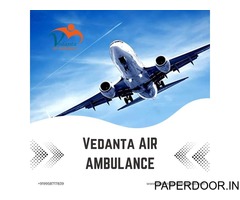 Avail Vedanta Air Ambulance Service in Bhagalpur with Hi-Tech Oxygen Facility Transportation