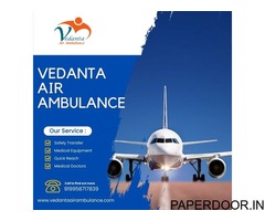 Get Hassle-Free Patient Transportation Through Vedanta Air Ambulance Service in Cooch Behar