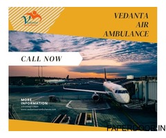 Choose Air Ambulance Service in Silchar by Vedanta for Quick Transfer to Hospital