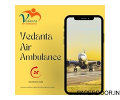 Choose Transportation to Hi-Tech Medical Facilities Through Vedanta Air Ambulance Service in Lucknow