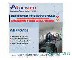 Aeromed Air Ambulance Service in Ranchi - No Need To Hire Any Other Medical Flight