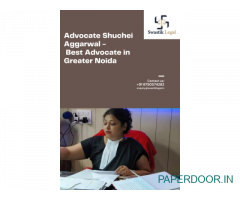 Advocate Shuchei Aggarwal - Best Advocate in Greater Noida
