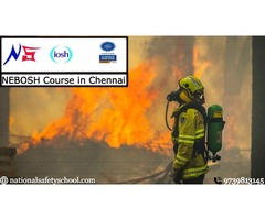 NEBOSH Course in Chennai | nationalsafetyschool.com